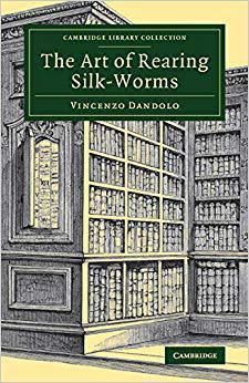 【预订】The Art of Rearing Silk-Worms