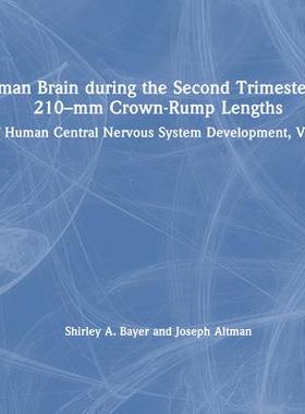 [预订]The Human Brain during the Second Trimester 190– to 210–mm Crown-Rump Lengths 9781032219400