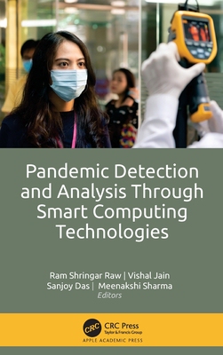 【预订】Pandemic Detection and Analysis Through Smart Computing Technologies 9781774910320