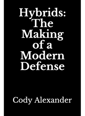 预订 Hybrids: The Making of a Modern Defense: 9781790429721