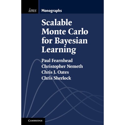 预订 Scalable Monte Carlo for Bayesian Learning 贝叶斯学习的可扩展蒙特卡罗方法 9781009288446