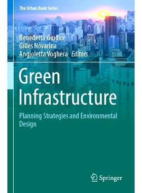 预订 Green Infrastructure: Planning Strategies and Environmental Design 绿色基础设施：规划策略与环境设计: 9783031287749