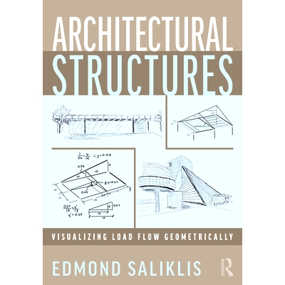 预订 Architectural Structures: Visualizing Load Flow Geometrically: Visualizing Load Flow Geometrically 建筑结构：以几何