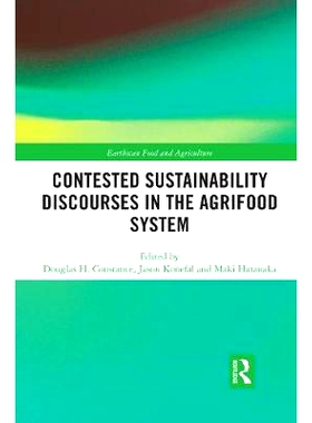预订 Contested Sustainability Discourses in the Agrifood System 农业食品系统中有争议的可持续性论述: 9780367589363