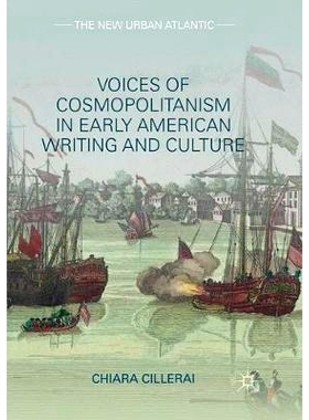 预订 Voices of Cosmopolitanism in Early American Writing and Culture: 9783319872841