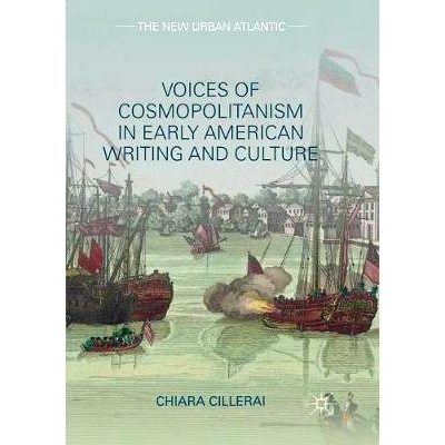 预订 Voices of Cosmopolitanism in Early American Writing and Culture: 9783319872841