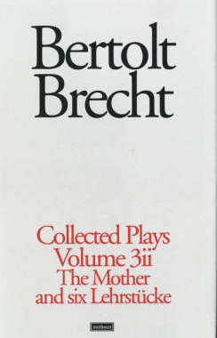 【预订】Brecht Collected Plays: 3.2:St Joan;Mother;Lindbergh’s Flight;Baden-Baden;He Said Yes;Decision;Exception &...