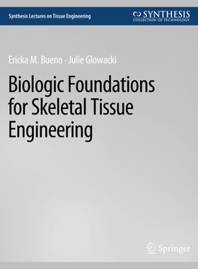 预订 Biologic Foundations for Skeletal Tissue Engineering