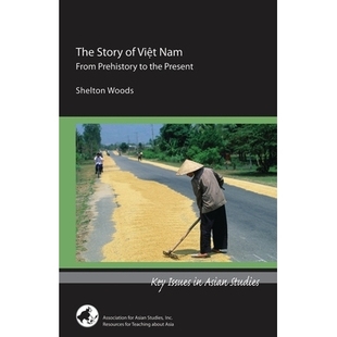 Viet Prehistory The 故事 9780924304712 预订 越南 Nam Story the From 从史前到现在 Present