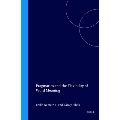 预订 Pragmatics and the Flexibility of Word Meaning 语用学与词义的灵活性: 9780080439716