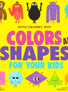 预订 Dutch Children’s Book: Colors and Shapes for Your Kids: 9781719317252
