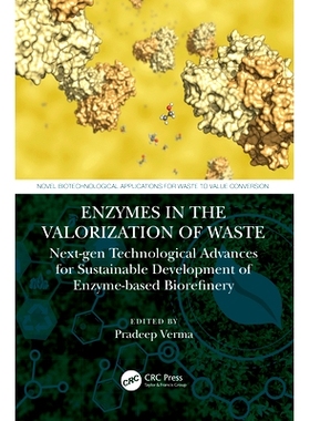 预订 Enzymes in the Valorization of Waste: Next-Gen Technological Advances for Sustainable Development of Enzyme based B