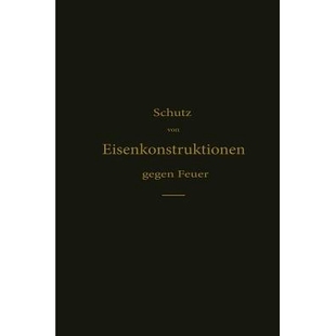 Schutz Feuer von gegen 9783642504730 Eisenkonstruktionen 预订