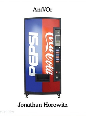 预订 Jonathan Horowitz: And/Or 乔纳森·霍洛维茨（Jonathan Horowitz）：和/或: 9783037640180