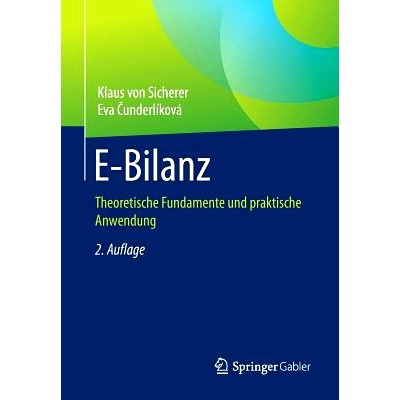 预订 E-Bilanz: Theoretische Fundamente und praktische Anwendung 电子资产负债表: 9783658214975