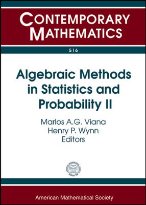 【预售】Algebraic Methods in Statistics and Probability II