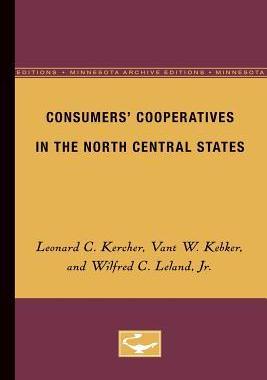 [预订]Consumers’ Cooperatives in the North Central States 9780816671663
