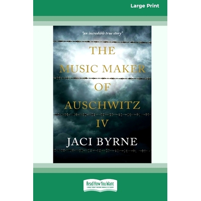 预订 The Music Maker of Auschwitz IV [16pt Large Print Edition]: 9780369387301