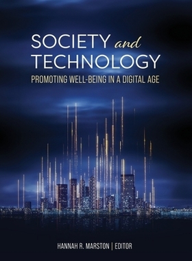 预订 Society and Technology: Promoting Well-Being in a Digital Age: 9798823360395