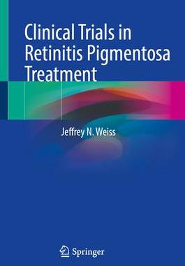 预订 Clinical Trials in Retinitis Pigmentosa Treatment