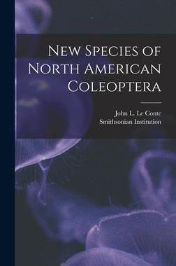 [预订]New Species of North American Coleoptera [microform] 9781013440908