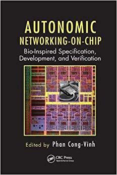 【预售】Autonomic Networking-On-Chip: Bio-Inspired Specification, Development, and Verification