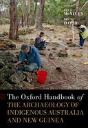 and Oxford Handbook New 9780190095611 Archaeology the Australia Indigenous 预订 The Guinea