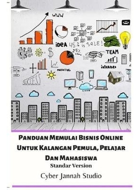 预订 Panduan Memulai Bisnis Online Untuk Kalangan Pemula, Pelajar Dan Mahasiswa Standar Version: 9780368851445