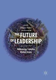 【预订】The Future of Leadership: Addressing Complex Global Issues
