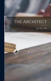 Architect; The Jan. Dec. 9781013964992 1908 预订