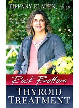 预订 Rock Bottom Thyroid Treatment: The 8-Week Thyroid Diet for People with 