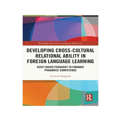 [预订]Developing Cross-Cultural Relational Ability in Foreign Language Learning