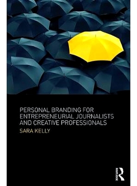 预订 Personal Branding for Entrepreneurial Journalists and Creative Professionals 创业记者与创意专业人士的个人品牌建设:
