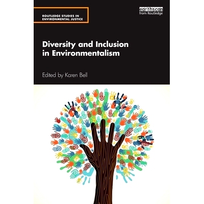 预订 Diversity and Inclusion in Environmentalism 环境保护中的多样性和包容性: 9780367567354