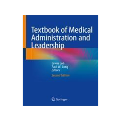 [预订]Textbook of Medical Administration and Leadership 9789819952106