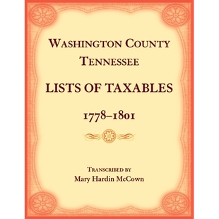 预订 Washington County, Tennessee Lists of Taxables, 1778-1807 9780788489716