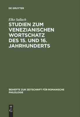 【预订】Studien zum venezianischen Wortschatz des 15. und 16. Jahrhunderts 9783484522497