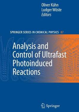 【预订】Analysis and Control of Ultrafast Photoinduced Reactions