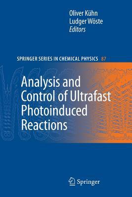 【预订】Analysis and Control of Ultrafast Photoinduced Reactions