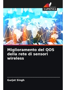 预订 Miglioramento del QOS della rete di sensori wireless: 9786208574574