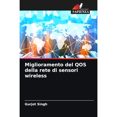 预订 Miglioramento del QOS della rete di sensori wireless: 9786208574574