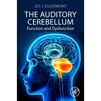 预订 The Auditory Cerebellum: Function and Dysfunction 听觉小脑：功能与功能障碍: 9780443298479
