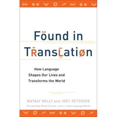 预订 Found in Translation: How Language Shapes Our Lives and Transforms the World 在翻译中发现：语言如何塑造我们的生活和