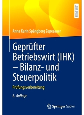 预订 Geprüfter Betriebswirt (IHK) - Bilanz- und Steuerpolitik: Prüfungsvorbereitung Spångberg Zepezauer，注册商业经济