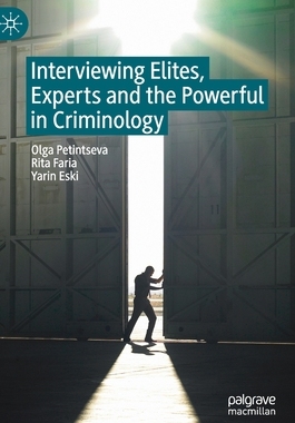 【预订】Interviewing Elites, Experts and the Powerful in Criminology