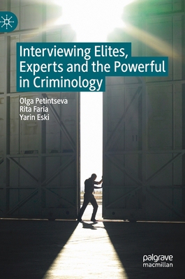 【预订】Interviewing Elites, Experts and the Powerful in Criminology