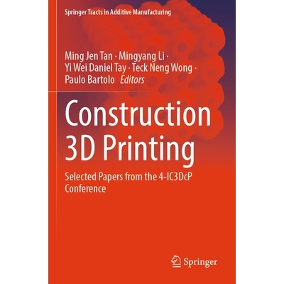 预订 Construction 3D Printing: Selected Papers from the 4-IC3DcP Conference 建筑3D打印：4-IC3DcP会议精选论文: 9783031642
