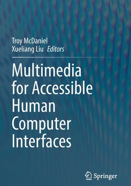 【预订】Multimedia for Accessible Human Computer Interfaces 9783030707187