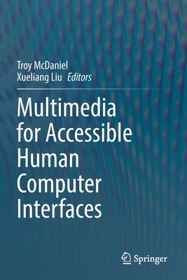 【预订】Multimedia for Accessible Human Computer Interfaces 9783030707187
