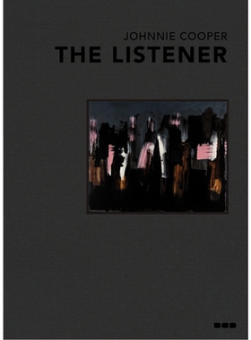 预订 Johnnie Cooper: The Listener: Paintings 2019–2022 约翰尼·库珀：听众：绘画2019–2022: 9781912165483